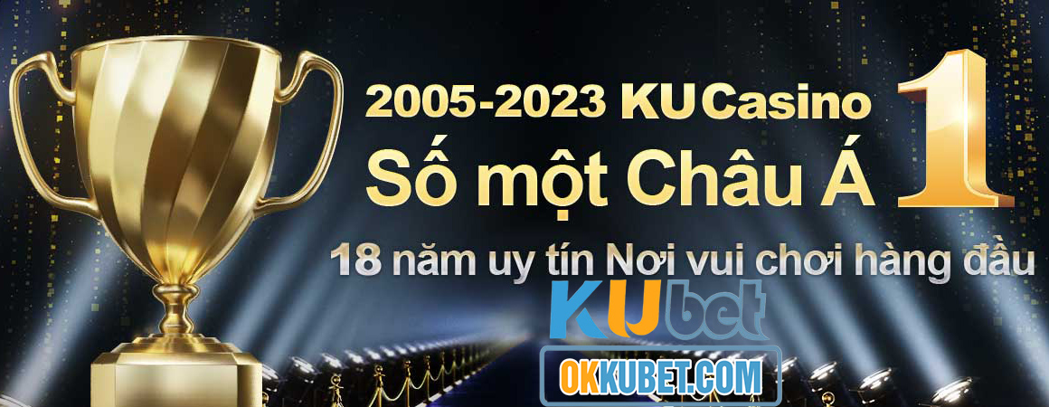 KUBET nhà cái số 1 Việt Nam